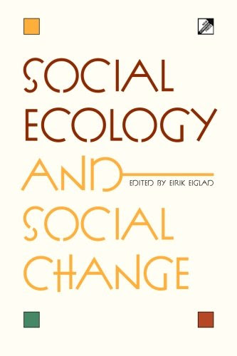 Social Ecology and Social Change