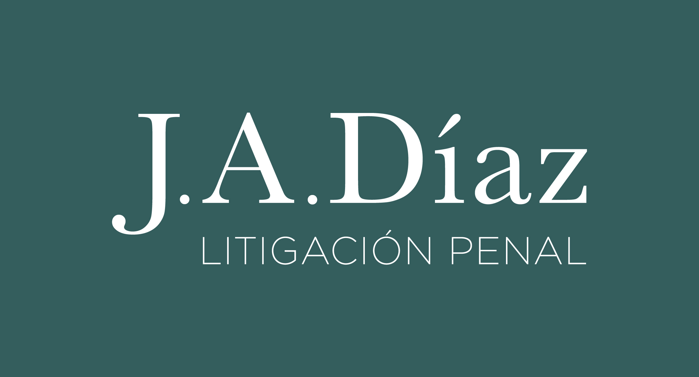 J A Diaz Litigacion Penal