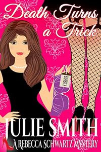 Death Turns a Trick by Julie Smith