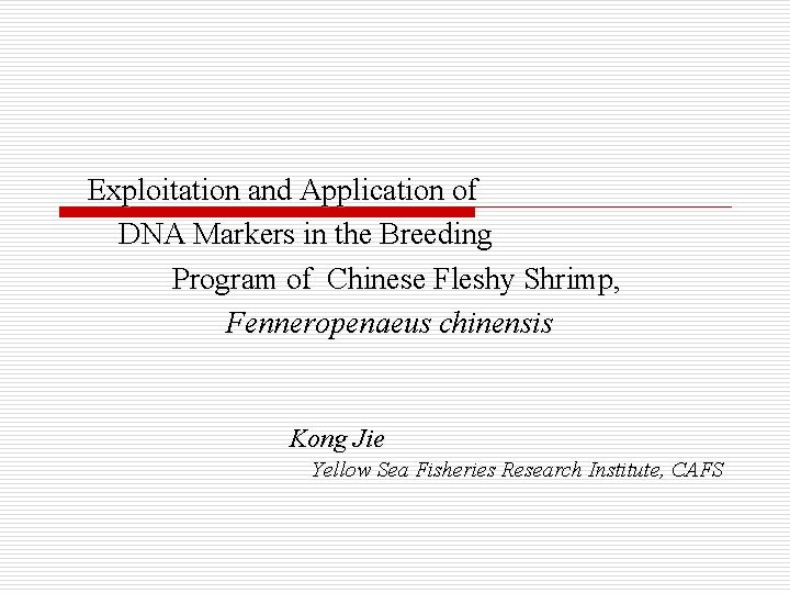 Exploitation And Application Of Dna Markers In The