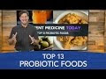 Top 13 Probiotic Foods