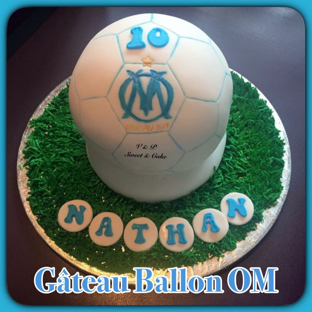 Gateau Ballon Foot Om Vanessa Sweet Cake