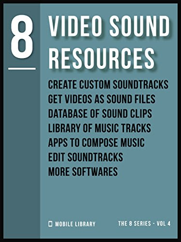 Video Sound Resources 8: Video Editing Made Simple [ The 8 series - Vol 4 ] (Video Editing Tools (8 Series))