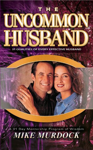 The Uncommon Husband, by Mike Murdock