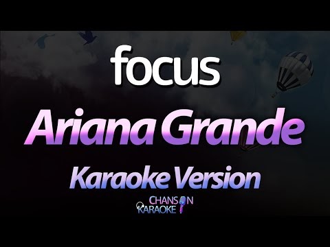Ariana Grande - Focus (Karaoke Version)