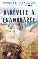 Atrévete a enamorarte Estelle Maskame