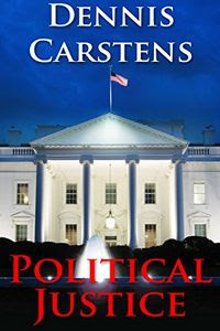 Political Justice by Dennis Carstens