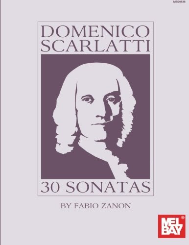 Domenico Scarlatti: 30 Sonatas, by Fabio Zanon