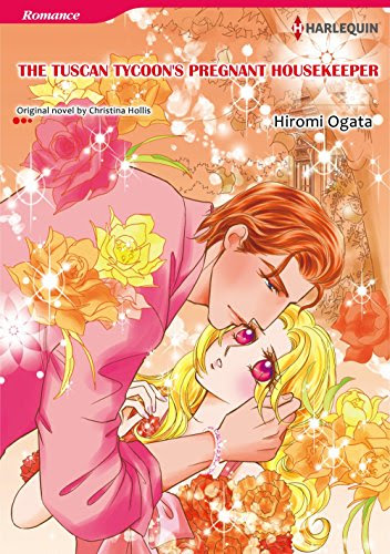 THE TUSCAN TYCOON'S PREGNANT HOUSEKEEPER (Harlequin comics), by Christina Hollis