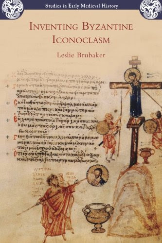 Inventing Byzantine Iconoclasm (Studies in Early Medieval History), by Leslie Brubaker Inventing Byzantine Iconoclasm (Studies in Early Medieval History), by Leslie Brubaker