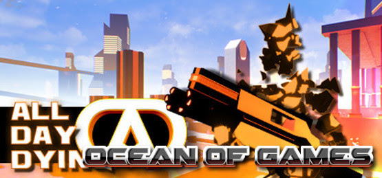 All-Day-Dying-Redux-Edition-PLAZA-Free-Download-1-OceanofGames.com_.jpg