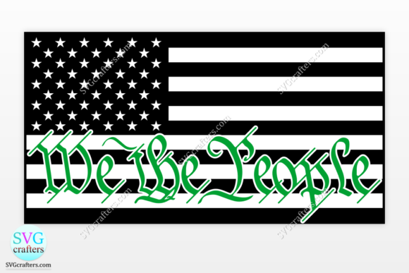 Files for download Download American Flag We the People Green Line SVG File is an awesome source for free SVG files
