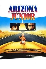 Regarder l'intégralité Arizona Junior (1987) Films HD gratuits