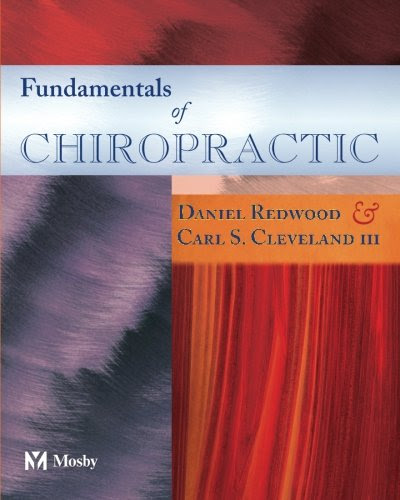 Fundamentals of Chiropractic, by Daniel Redwood, Carl Cleveland