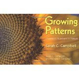 Growing Patterns Fibonacci Numbers in NatureBy Sarah C. Campbell and Richard P. Campbell