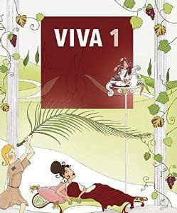 Free Reading VIVA, Hierarchie Lfd. Nr. 001: VIVA, VIVA 1: Lehrgang für Latein ab Klasse 5 oder 6 Library Binding PDF