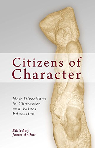 Citizens of Character: New Directions in Character and Values EducationFrom Imprint Academic