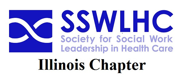 Illinois Chapter Society For Social Work Leadership In Health Care Society For Social Work Leadership In Health Care