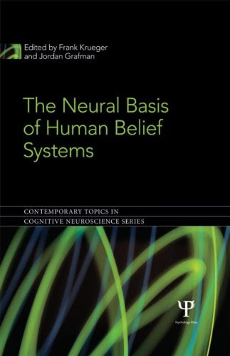 The Neural Basis of Human Belief Systems (Contemporary Topics in Cognitive Neuroscience)From Brand: Psychology Press