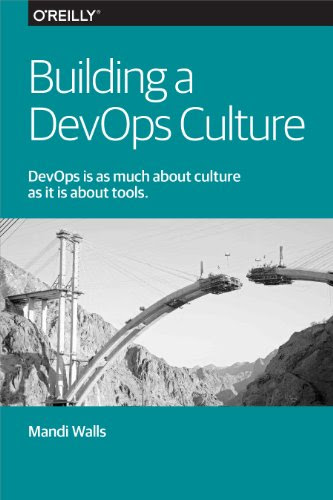 Building a DevOps Culture, by Mandi Walls