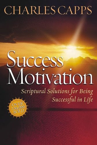 Success Motivation Through the Word, by Charles Capps