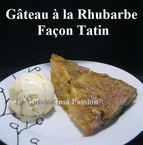 Gateau A La Rhubarbe Facon Tatin La Cuisine Ma Passion Entre Belgique Et Portugal