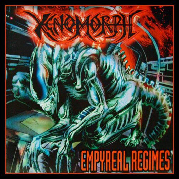Xenomorph - Empyreal Regimes - 1995
