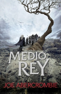 megustaleer - Medio rey (El mar Quebrado 1) - Joe Abercrombie