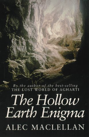 The Hollow Earth Enigma (Mysteries of the Universe), by Alec MacLellan