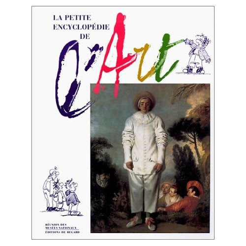 La Petite Encyclopédie de l'art, by Collectif
