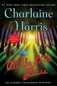 All the Little Liars by Charlaine Harris