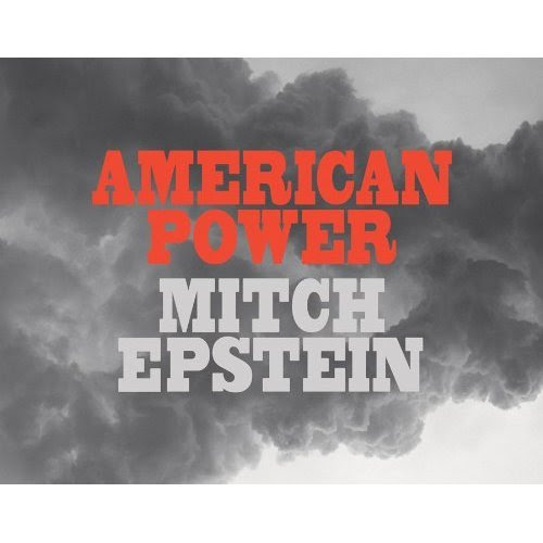 Mitch Epstein: American PowerBy Mitch Epstein