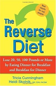 Cover of "The Reverse Diet: Lose 20, 50, ...