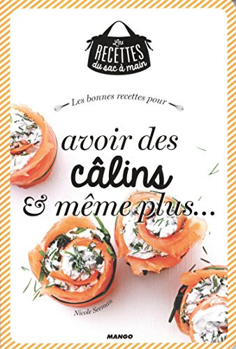 Les bonnes recettes câlins et plus