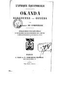 L Afrique équatoriale. Okanda, Bangouens, Osyéba / par le marquis de Compiègne...
