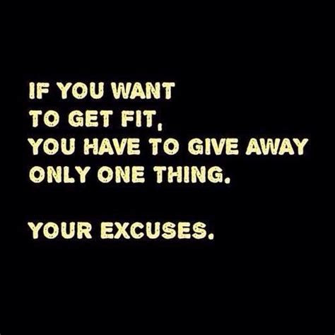 excuse fitness quotes quotesgram