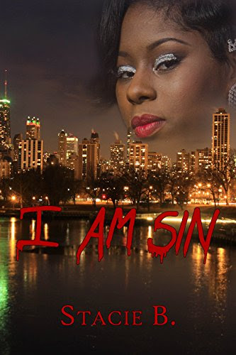 I AM SIN, by Stacie B
