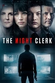 The Night Clerk あらすじ グッズ 動画 2020 フル映画オンラインHD .jp