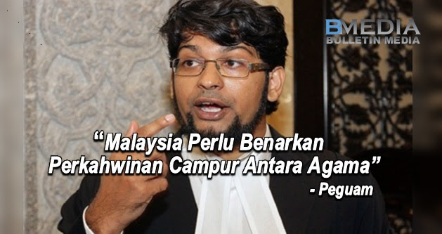 Malaysia Perlu Benarkan Perkahwinan Campur Antara Agama - Peguam