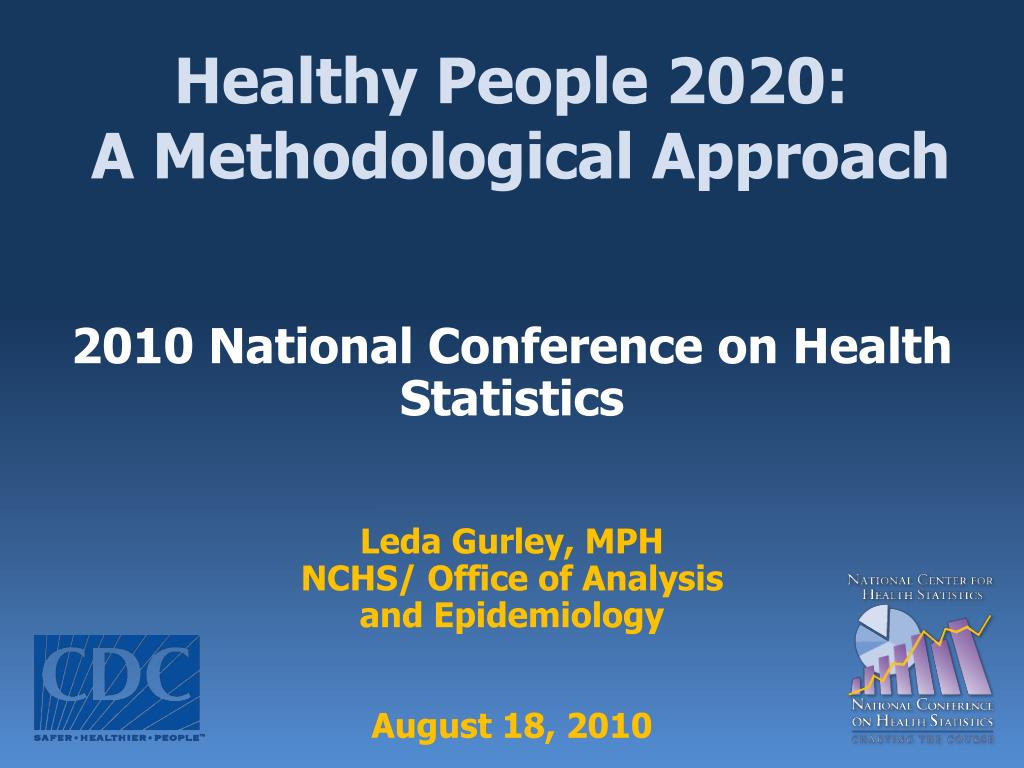 PPT - Healthy People 2020: A Methodological Approach ...