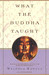 What the Buddha Taught with...