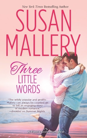 Three Little Words  (Fool's Gold #12)