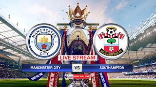Manchester City vs Southampton: Watch here Live HD Stream of the English Premier League