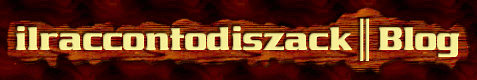 ilraccontodiszack║Blog