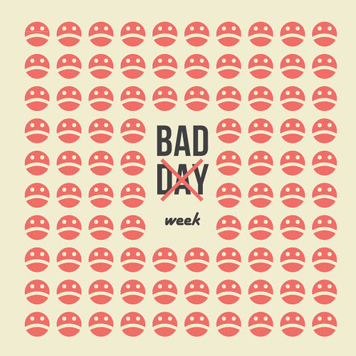 Bad Day/Week