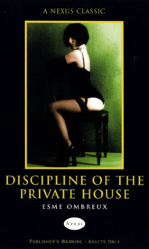 Discipline Of The Private House (Nexus), by Esme Ombreux