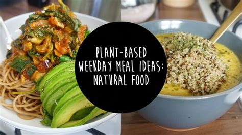 easy weekday meal ideas plant based youtube