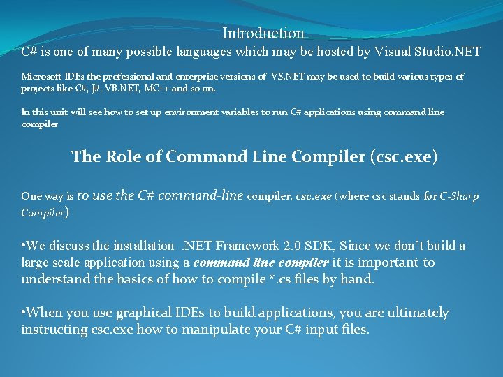 Introduction C Is One Of Many Possible Languages