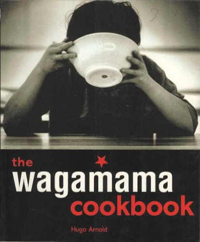 Wagamama Cookbook, by Hugo Arnold