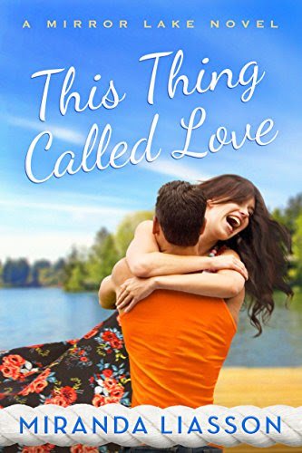 This Thing Called Love (A Mirror Lake Novel)